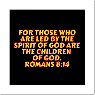 Bible Verse Romans 8:14 Posters and Art